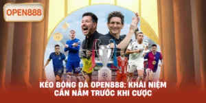 Kèo bóng đá open888: Khái niệm cần nắm trước khi cược