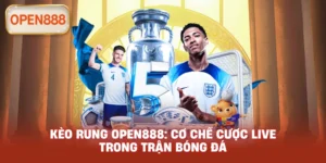 Kèo rung open888: Cơ chế cược live trong trận bóng đá
