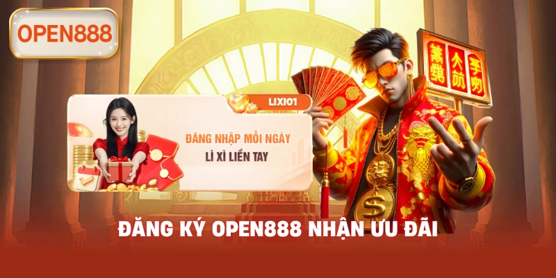 Đăng ký open888 nhận ưu đãi