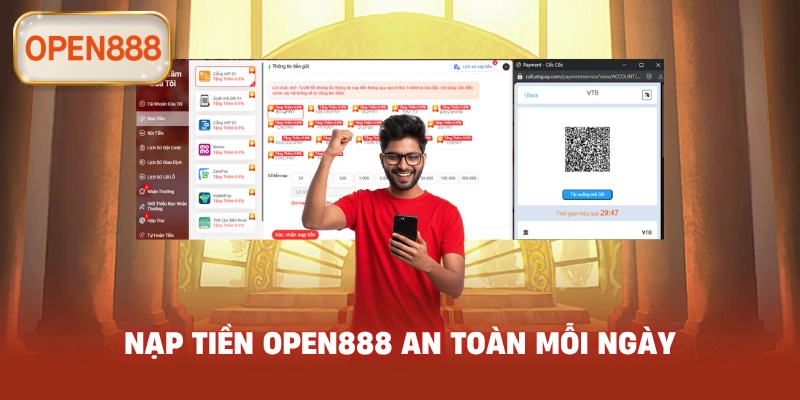 Nạp tiền open888 an toàn mỗi ngày