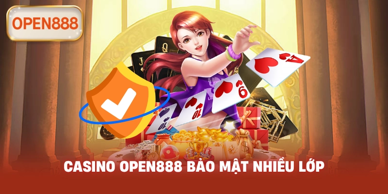 Casino open888 bảo mật nhiều lớp