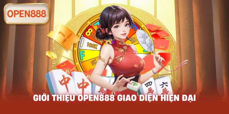 Giới Thiệu open888 giao diện hiện đại