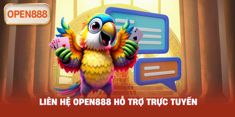 Liên Hệ open888 hỗ trợ trực tuyến