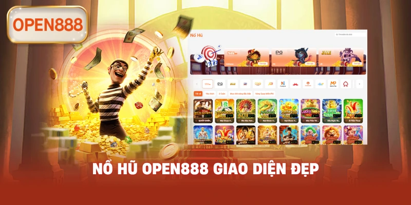 Nổ hũ open888 giao diện đẹp