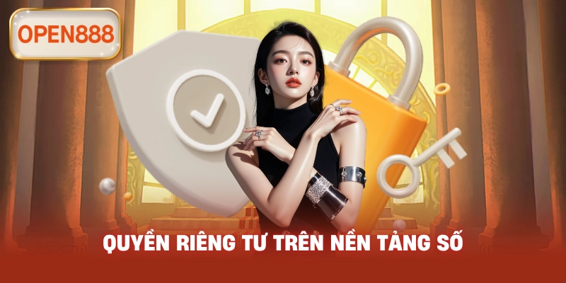 Quyền Riêng Tư trên nền tảng số